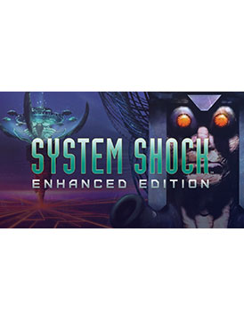 System Shock: Enhanced Edition